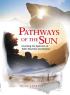 Pathways of the Sun: Unveiling the mysteries of Table mountain and beyond